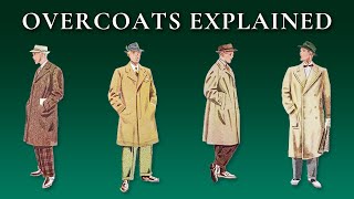 Overcoat Topcoat Greatcoat Body Coat Tailcoat Morning Coat Terminology amp Differences Explained [upl. by Batty508]