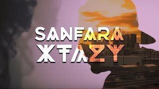 Sanfara  Xtazy [upl. by Ahsim]