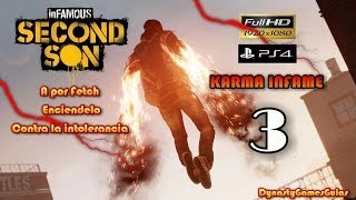 inFAMOUS Second Son Parte 3 Karma InfameA por FetchEnciéndeloContra la intoleranciaExperto [upl. by Krum]