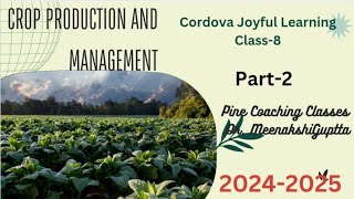 Crop Production and Management  Part2  Chapter1  Class8  Cordova  Science [upl. by Sigismund963]