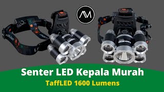 Senter Kepala TaffLED Headlamp Cree XML 1T64XPE 1600 Lumens [upl. by Millar]