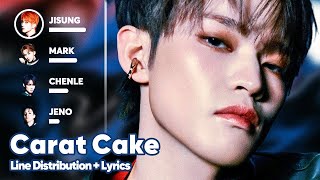 NCT DREAM  Carat Cake Line Distribution  Lyrics Karaoke PATREON REQUESTED [upl. by Eetsirhc712]