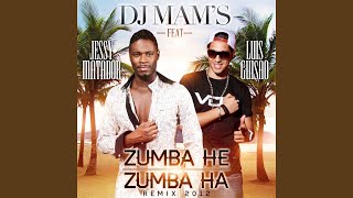 Zumba He Zumba Ha remix 2012 feat DJ Mams amp Luis Guisao [upl. by Rexanna]