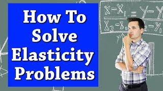 How To Solve Elasticity Problems Microeconomics [upl. by Essej]