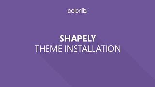 How to install and activate Shapely WordPress theme by Colorlib [upl. by Aseyt]