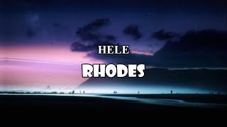 Hele  Rhodes LYRICS [upl. by Gazo46]