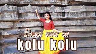 Dance cover  Kolu kolu  virataparvam  Sai pallavi  Rana Daggubati [upl. by Ysiad]