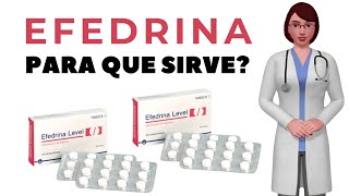 EFEDRINA que es y para que sirve la efedrina como usar efedrina 50 mg [upl. by Batty]