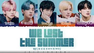 TXT – WE LOST THE SUMMER 날씨를 잃어버렸어 Lyrics Color CodedHanRomEng [upl. by Llennahs]