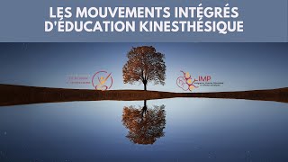 Les mouvements intégrés dÉducation Kinesthésique  Intégration Motrice Primordiale IMP [upl. by Linder]