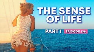 Ep 138 Part 1 THE SENSE OF LIFE · Eolian Islands Ustica Italy · Sailing Mediterranean Sea [upl. by Ahsieken42]