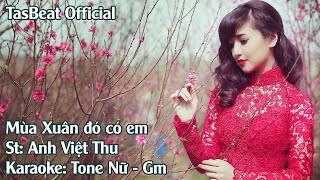 Karaoke Mùa Xuân Đó Có Em  Tone Nữ  TAS BEAT [upl. by Ileyan384]