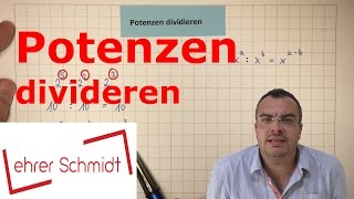 Potenzen dividieren  Potenzrechnung  Mathematik  Lehrerschmidt [upl. by Latton]