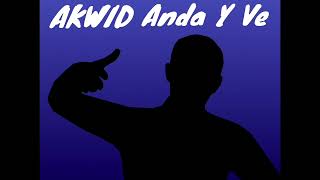 AKWID  Anda Y Ve 1 Hora [upl. by Devina]