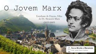 1 Direito E Marxismo  O Jovem Marx Jurista [upl. by Aivlys]