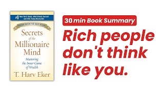 Rich people dont think like you  Secrets of the Millionaire Mind [upl. by Ynalem]