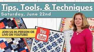 Tips Tools amp Techniques SewingQuilting Club W MaryJeanine  June 2024 [upl. by Raval]