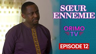 SŒUR ENNEMIE  Episode 12  Série Africaine [upl. by Enetsirhc]