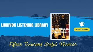 Fifteen Thousand Useful Phrases by Grenville Kleiser Full Audiobook 42 [upl. by Philips383]