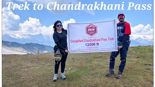 Trek To Chandrakhani Pass Himachal Pradesh [upl. by Nytsuj]