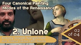 02 Unione  Canonical Painting Modes of Renaissance  Antony Joseph Nangelimalil [upl. by Nahs]