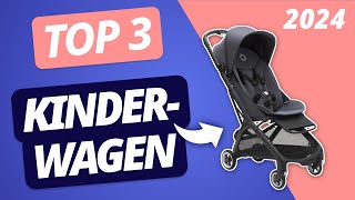 Der BESTE KINDERWAGEN 2024  TOP 3 Kinderwagen im VERGLEICH [upl. by Arabelle]