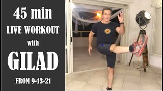 Live Workout with Gilad from 9132021  A 45 Minutes Cardio workout for all levels [upl. by Naegem]