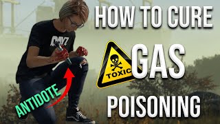 How to Cure GAS POISONING in DayZ  Toxic Gas Disease Cure [upl. by Adnerak677]