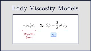 CFD Eddy Viscosity Models for RANS and LES [upl. by Horace349]