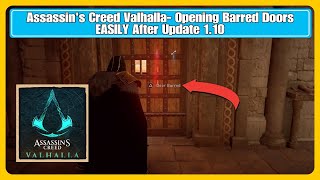 Assassins Creed Valhalla Opening Barred Doors EASILY After Update 110 [upl. by Acireed]