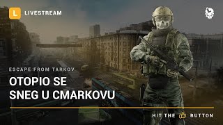 Laponac strimuje  Escape from Tarkov 🔴 Otopio se sneg u Cmarkovu [upl. by Nathanson]