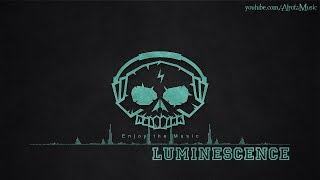 Luminescence by Trevor Kowalski  Ambient Music [upl. by Bonucci]