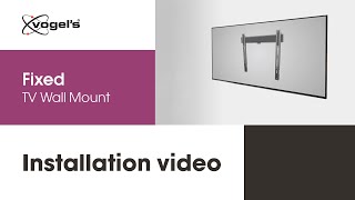 How to install your large TV with Fixed ELITE TV Wall Mount flat against the wall  Vogels [upl. by Nifares166]