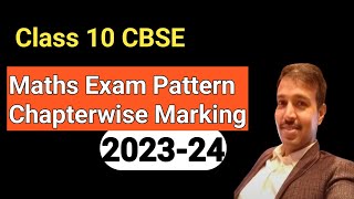 CBSE Class 10 Maths Exam Pattern 202324 l 10th Maths Board Exam Paper Marking Chapterwise ll [upl. by Darill]