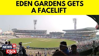 NewLook Eden Gardens Ready To Host ICC World Cup 2023  ICC World Cup 2023  English News  N18V [upl. by Carthy332]