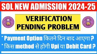 Sol New Admission Verification pending from Institute Issue 2024 II Sol Admission Form Verification [upl. by Pike]