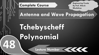 Tchebyshev Polynomial  Antenna Array  Antennas and Wave Propagation  Engineering Funda [upl. by Monica]