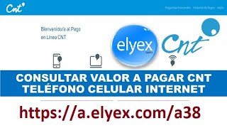 Consultar Valor a Pagar CNT Teléfono Celular Internet y CNT TV [upl. by Ajdan]