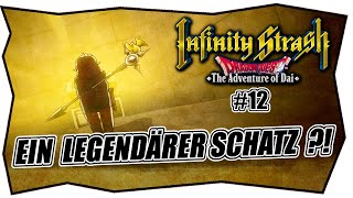 INFINITY STRASH 12 EIN LEGENDÄRER SCHATZ  ★ Deutsch ★ Tipps amp Tricks ★ The Adventure of Dai [upl. by Ynehpets]