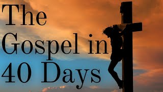 Lent The Gospel in 40 Days  Day 1 [upl. by Asiuqram]