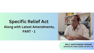 Specific Relief Act along with Latest Amendments PART1 [upl. by Yrahk18]