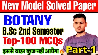 🔴Livebsc 2nd semester botany objective questionmodel solved paper 2024top100 mcq [upl. by Nauht]