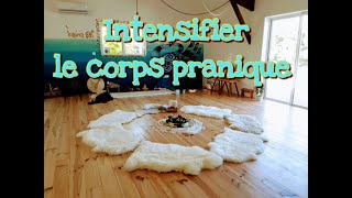 Intensifier le corps pranique [upl. by Elleunamme410]