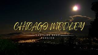 Chicago Medley by Eastside Band Cover [upl. by Wendye]