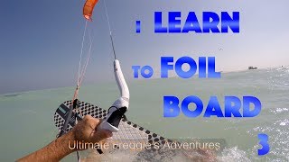 I Learn To Foil Board 3 [upl. by Harrow49]