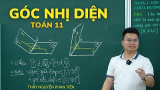 Góc Nhị Diện  Góc Phẳng Nhị Diện Full Dạng  Toán 11 Sgk Mới  Thầy Nguyễn Phan Tiến [upl. by Bhatt827]