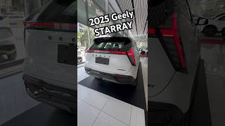 2025 GEELY Starray geelystarray geely starray 2025 [upl. by Cia]