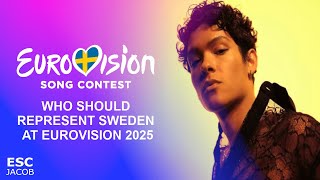 Who Should Represent Sweden 🇸🇪 at the Eurovision Song Contest 2025 [upl. by Nonna]