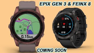 GARMIN EPIX GEN 3 and FENIX 8 2024 COMING SOON THAN YOU THINK [upl. by Anerres778]