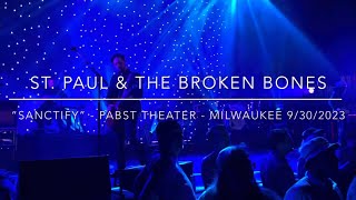 St Paul amp The Broken Bones  “Sanctify” live at The Pabst Theater Milwaukee Wisconsin 9302023 [upl. by Ykcor334]